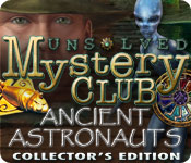 Download Unsolved Mystery Club: Ancient Astronauts Collector's Edition game