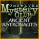 Download Unsolved Mystery Club: Ancient Astronauts game