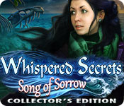 Download Whispered Secrets: Song of Sorrow Collector's Edition game