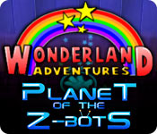 Download Wonderland Adventures: Planet of the Z-Bots game