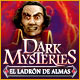Download Dark Mysteries: El Ladrón de Almas game