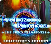 Download Enchanted Kingdom: The Fiend of Darkness Collector's Edition game