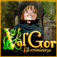 Download Val'Gor: El comienzo game