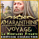 Download Amaranthine Voyage: La Montagne Vivante Edition Collector game