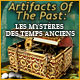 Download Artifacts of the Past: Les Mystères des Temps Anciens game