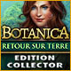 Download Botanica: Retour sur Terre Edition Collector game