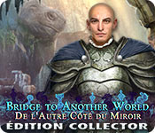 Download Bridge to Another World: De l'Autre Côté du Miroir Édition Collector game