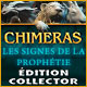 Download Chimeras: Les Signes de la Prophétie Édition Collector game