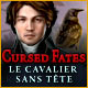 Download Cursed Fates: Le Cavalier Sans Tête game