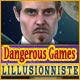 Download Dangerous Games: L'Illusionniste game