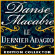 Download Danse Macabre: Le Dernier Adagio Edition Collector game