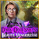 Download Dark Dimensions: Beauté Vengeresse game