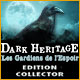 Download Dark Heritage: Les Gardiens de l'Espoir Edition Collector game