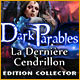 Download Dark Parables: La Dernière Cendrillon Edition Collector game