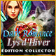 Download Dark Romance: Lys d’Hiver Édition Collector game