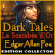 Download Dark Tales: Le Scarabée d'Or Edgar Allan Poe Edition Collector game