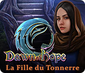 Download Dawn of Hope: La Fille du Tonnerre game