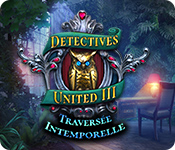 Download Detectives United: Traversée Intemporelle game