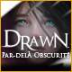 Download Drawn: Par-delà l'Obscurité game