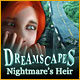 Download Dreamscapes: Nightmare's Heir game