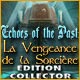 Download Echoes of the Past: La Vengeance de la Sorcière Edition Collector game