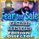 Download Fear for Sale: Voyage Sans Fin Edition Collector game