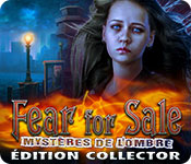 Download Fear For Sale: Mystères de l'Ombre Édition Collector game