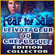 Download Fear For Sale: Le Voyageur du Crépuscule Édition Collector game