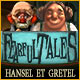 Download Fearful Tales: Hansel et Gretel game