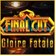 Download Final Cut: Gloire Fatale game