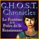 Download G.H.O.S.T. Chronicles: Le Fantôme de la Foire de la Renaissance game