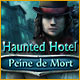 Download Haunted Hotel: Peine de Mort game