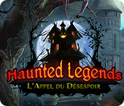 Download Haunted Legends: L'Appel du Désespoir game