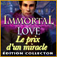 Download Immortal Love: Le Prix d'un Miracle Édition Collector game