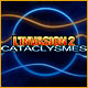 Download L'Invasion 2: Cataclysmes game