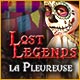 Download Lost Legends: La Pleureuse game