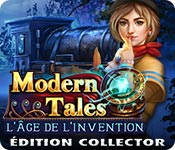 Download Modern Tales: L'Âge de l'Invention Éditon Collector game