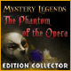 Download Mystery Legends: The Phantom of the Opera Edition Collector game