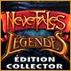 Download Nevertales: Légendes Édition Collector game