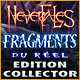 Download Nevertales: Fragments du Réel Edition Collector game