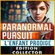 Download Paranormal Pursuit: L'Enfant Prodige Edition Collector game