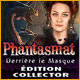 Download Phantasmat: Derrière le Masque Édition Collector game