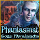 Download Phantasmat: Sous l'Avalanche game