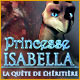 Download Princesse Isabella: La Quête de l'Héritière game