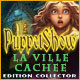 Download PuppetShow: La Ville Cachée Edition Collector game