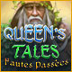 Download Queen's Tales: Fautes Passées game