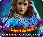 Download Reflections of Life: L'Appel des Ancêtres Édition Collector game