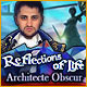 Download Reflections of Life: Architecte Obscur game