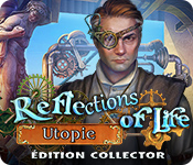 Download Reflections of Life: Utopie Édition Collector game