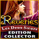 Download Reveries: Les Deux Sœurs Edition Collector game